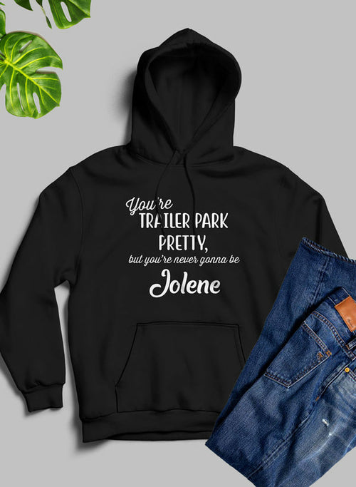 Youre Trailer Park Pretty Hoodie – view 4 – Pals By Design