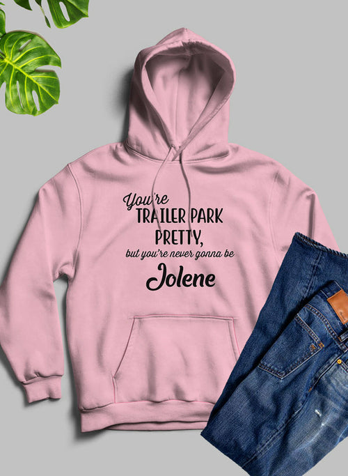 Youre Trailer Park Pretty Hoodie – view 6 – Pals By Design
